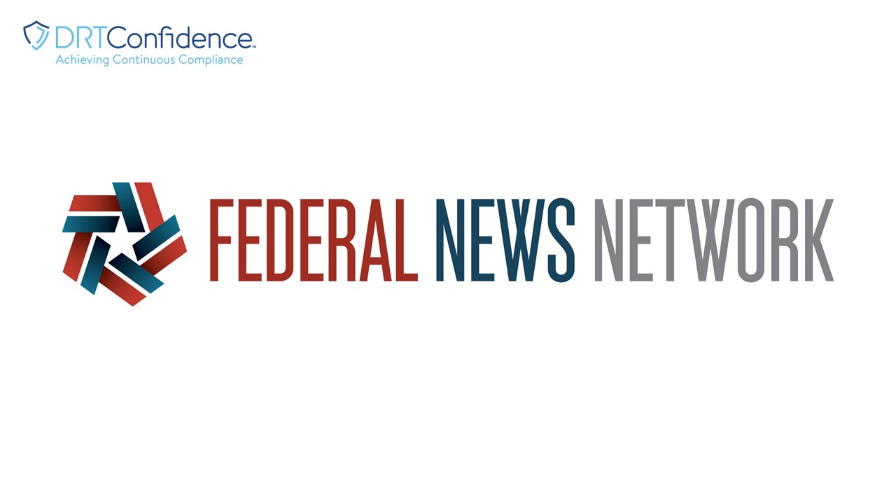DRTConfidence coverage in Federal News Network Coverage for automating FedRAMP security assessments with OSCAL