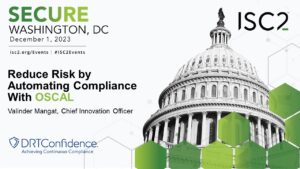 reduce risk by automating compliance with oscal - DRTConfidence theatre session